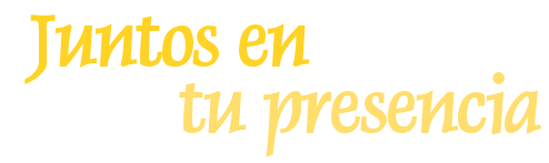Juntos en tu presencia