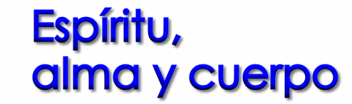 Esp�ritu, alma y cuerpo