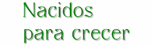 Nacidos para crecer