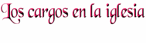 Los cargos en la iglesia