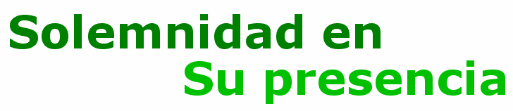 Solemnidad en Su presencia